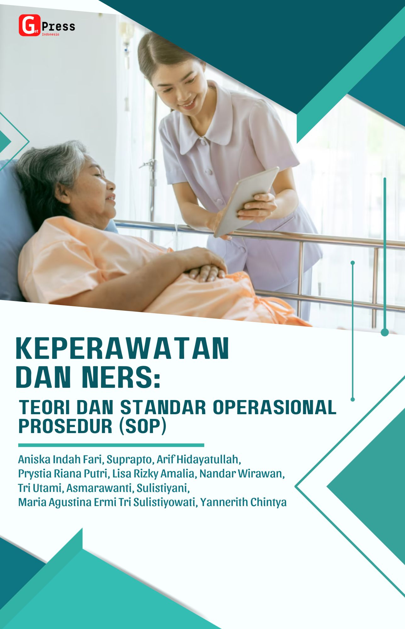 Keperawatan Dan Ners: Teori Dan Standar Operasional Prosedur  (Sop)